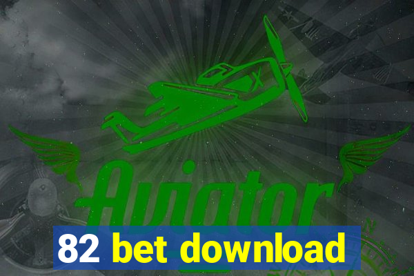 82 bet download